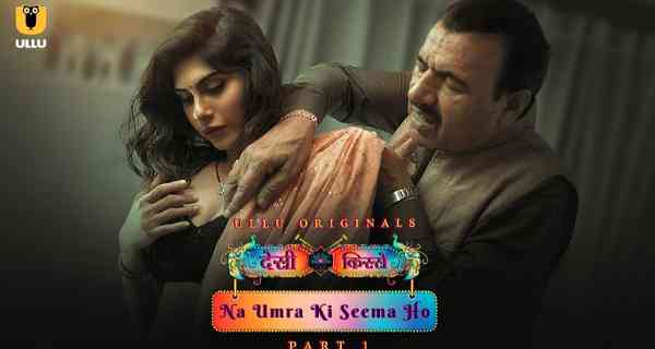 Na Umra Ki Seema Ho 2024 Ep 4 Ullu Porn Web Series HD